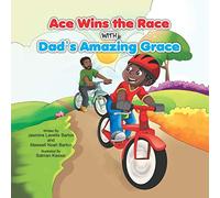 Ace Wins the Race with Dads Amazing Grace