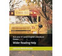 Ace your A’ Level English Literature Essays: Wider Reading Help