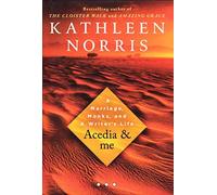Acedia & Me: A Marriage, Monks, and a Writer's Life