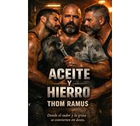 Aceite y hierro: Tres hombres, un taller y un verano donde todo cambia