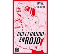 Acelerando En Rojo (Novela) / Running the Red Light (a Novel)