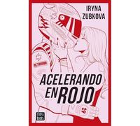 Acelerando en rojo - Spanish Language Paperback NEW Iryna Zubkova. 2025