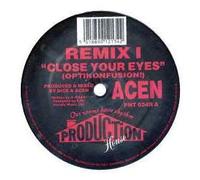 Acen / Close Your Eyes (Remix I & Ii)