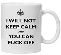 Acen "I Will Not Keep Calm and You Can Fuck Off Ceramic Mug, White, 11 oz