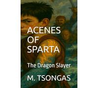 Acenes Of Sparta: The Dragon Slayer