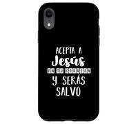 Acepta a Jesús en tu Corazon Mensaje Cristianos Dios Spanish Case for iPhone XR