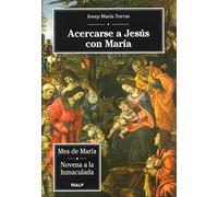 Acercarse a Jesús con María
