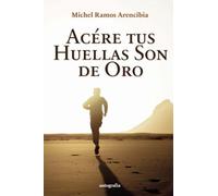 Acére tus huellas son de oro