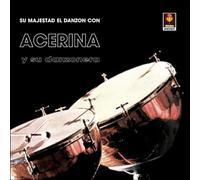 Acerina Y Danzonera - Su Majestad El Danzon
