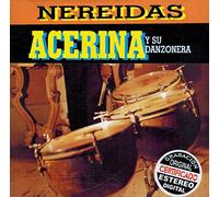 Acerina Y Su Danzonera - Nereidas [Us Import]