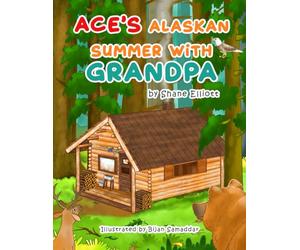 Ace's Alaskan Summer with Grandpa