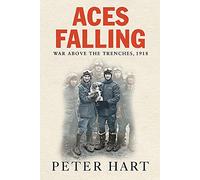 Aces Falling: War Above The Trenches, 1918