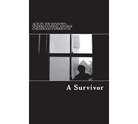 ACEs in the shadows: Understanding Adverse Childhood Experiences