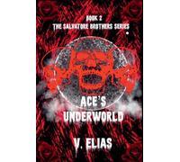 Ace's Underworld: The Salvatore Brothers Series Book 2
