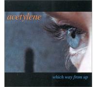 Acetylene - Which Way From Up (US Import)