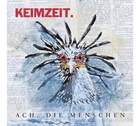 Keimzeit - Ach, die Menschen
