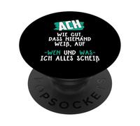 Ach wie gut dass nobody knows who I shall all all about PopSockets Adhesive PopGrip