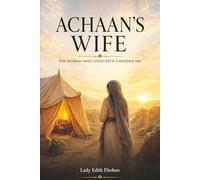 ACHAAN’S WIFE: The woman who lived with a hidden sin