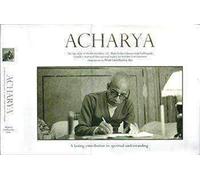 Acharya (The Life Story of His Divine Grace A. C. Bhaktivedanta Swami Srila Prabhupada)