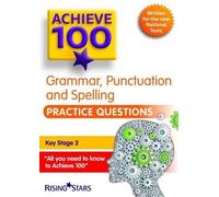Achieve 100+ Grammar, Punctuation & Spelling Practice Questions (Achieve 100 PLUS Practice Questions) by Marie Lallaway (2015-10-16)