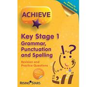 Achieve KS1 Grammar, Punctuation & Spelling Revision & Practice Questions (Achieve KS1 SATs Revision)