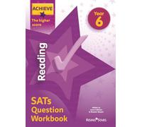 Achieve Reading SATs Question Workbook The Higher Score Year 6 (Achieve Key Stage 2 SATs Revision)