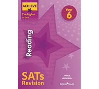 Achieve Reading SATs Revision The Higher Score Year 6 (Achieve Key Stage 2 SATs Revision)