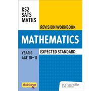 Achieve SATs: KS2 Maths Revision Workbook (Expected) for the 2027 SATs tests