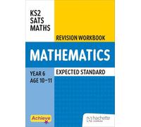 Achieve SATs: KS2 Maths Revision Workbook (Expected) for the 2027 SATs tests (Achieve KS2 SATs Revision)
