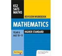 Achieve SATs: KS2 Maths Revision Workbook (Higher) for the 2027 SATs tests (Achieve KS2 SATs Revision)