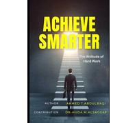 achieve smarter: THE ATTITUDE OF HARD WORK