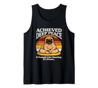 Achieved Deep Peace It Sounds Like Snoring Its Peace Pug Tank Top