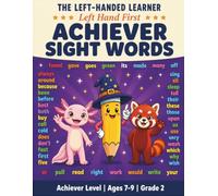 Achiever Sight Words Workbook: Second Grade Dolch Sight Words Tracing and Writing Activity Book for Left-Handed Kids (Ages 7-9) (The Left-Handed Learner)