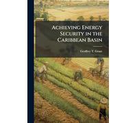 Achieving Energy Security in the Caribbean Basin