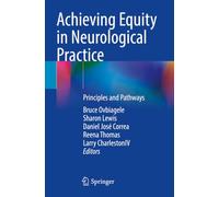 Achieving Equity in Neurological Practice: Principles and Pathways