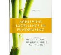 Achieving Excellence in Fundraising (JOSSEY BASS NONPROFIT & PUBLIC MANAGEMENT SERIES)