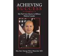 Achieving Success: My Path from Doctor to Military Medical Leader