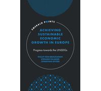 Achieving Sustainable Economic Growth in Europe : Progress towards the UNSDGs