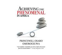 Achieving The Phenomenal In Africa