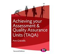 Achieving your Assessment and Quality Assurance Units (Taqa)