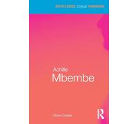 Achille Mbembe (Routledge Critical Thinkers)