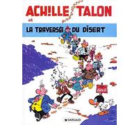 Achille Talon - Tome 32 - Achille Talon et la traversée du disert