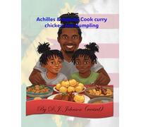 Achilles and Adonis Cook Curry Chicken and Dumplings (revised) (The escapades of Achilles and Adonis)