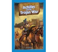 Achilles and the Trojan War (Jr. Graphic Myths: Greek Heroes)