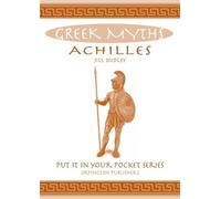 Achilles: Greek Myths (Put it in Your Pocket Series)