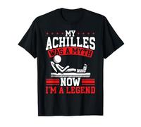 Achilles Surgery Recovery Design Funny Achilles Legend T-Shirt