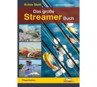 Achim Stahl Das große Streamer-Buch: Fliegenfischen (Hardback)
