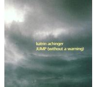 Achinger Katrin - Jump Without a Warning
