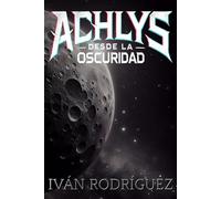 Achlys: Desde la Oscuridad
