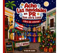 Acho las navidades en PR son otra cosa: Libro de Colorear de Puerto Rico